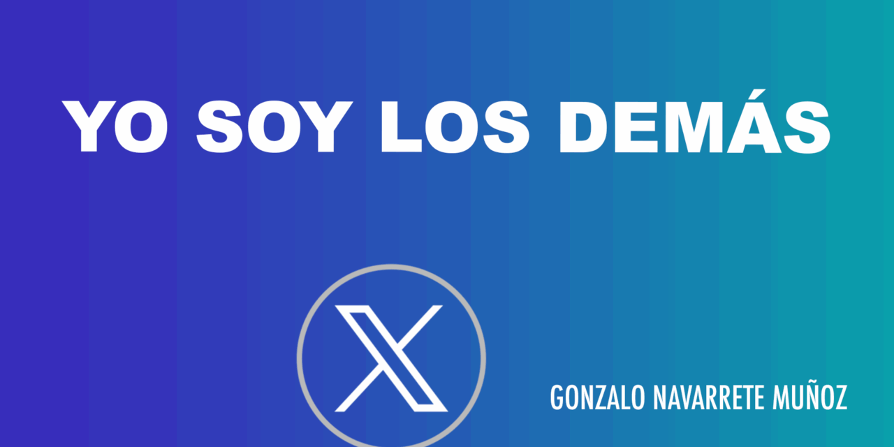 X: yo soy los demás