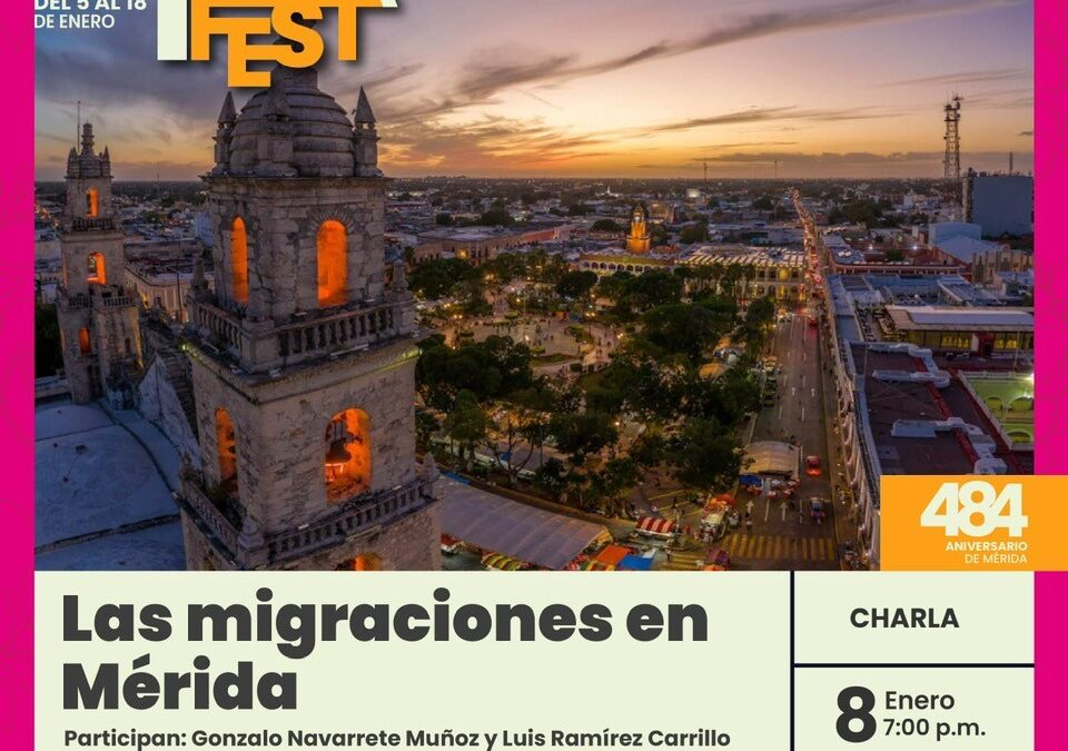 Las migraciones en Mérida: Charla del Mérida Fest 2026 con Gonzalo Navarrete Muñoz