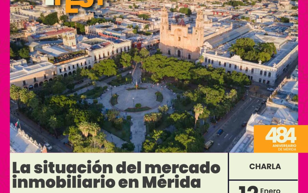 Charla: La situación del mercado inmobiliario en Mérida